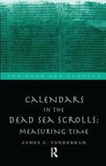 VanderKam |  Calendars in the Dead Sea Scrolls | Buch |  Sack Fachmedien