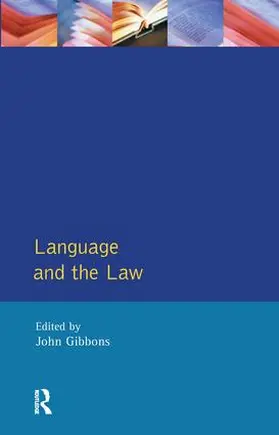 Gibbons |  Language and the Law | Buch |  Sack Fachmedien