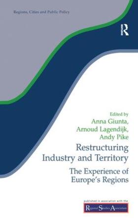 Giunta / Lagendijk / Pike |  Restructuring Industry and Territory | Buch |  Sack Fachmedien