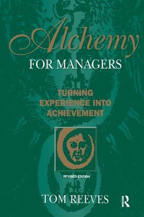 Reeves | Alchemy for Managers | Buch | 978-1-138-18146-5 | sack.de