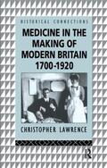 Lawrence |  Medicine in the Making of Modern Britain | Buch |  Sack Fachmedien