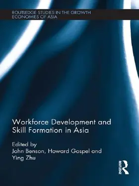 Benson / Gospel / Zhu |  Workforce Development and Skill Formation in Asia | Buch |  Sack Fachmedien