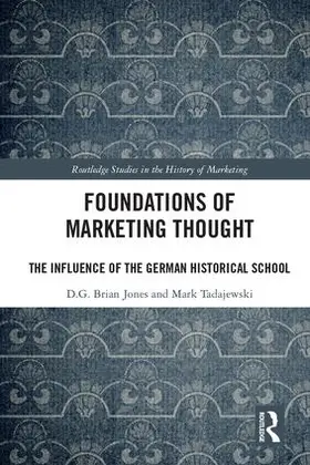 Jones / Tadajewski |  Foundations of Marketing Thought | Buch |  Sack Fachmedien