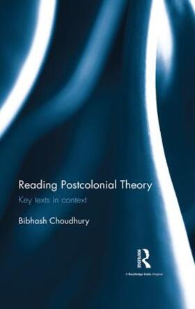 Choudhury | Reading Postcolonial Theory | Buch | 978-1-138-18192-2 | sack.de