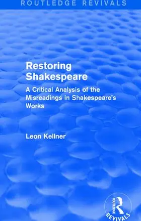 Kellner |  Restoring Shakespeare | Buch |  Sack Fachmedien