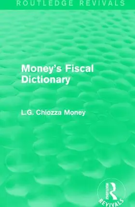 Chiozza Money |  Money's Fiscal Dictionary | Buch |  Sack Fachmedien