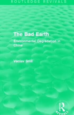 Smil | The Bad Earth | Buch | 978-1-138-18229-5 | sack.de