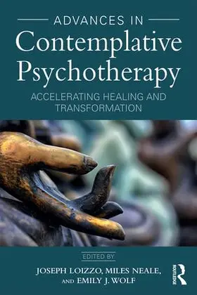 Loizzo / Neale / Wolf | Advances in Contemplative Psychotherapy | Buch | 978-1-138-18240-0 | www.sack.de