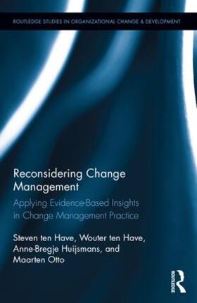 ten Have / Huijsmans / Otto | Reconsidering Change Management | Buch | 978-1-138-18314-8 | sack.de