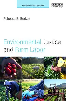 Berkey |  Environmental Justice and Farm Labor | Buch |  Sack Fachmedien