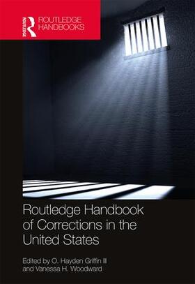 Woodward / Griffin III |  Routledge Handbook of Corrections in the United States | Buch |  Sack Fachmedien