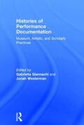 Giannachi / Westerman |  Histories of Performance Documentation | Buch |  Sack Fachmedien