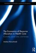 Klonschinski |  The Economics of Resource Allocation in Health Care | Buch |  Sack Fachmedien