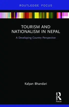 Bhandari | Tourism and Nationalism in Nepal | Buch | 978-1-138-18439-8 | www.sack.de