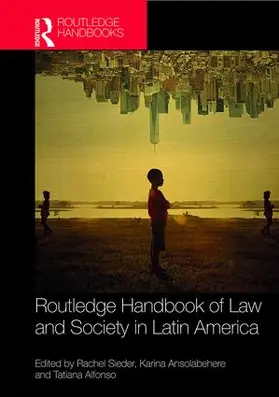 Sieder / Ansolabehere / Alfonso |  Routledge Handbook of Law and Society in Latin America | Buch |  Sack Fachmedien