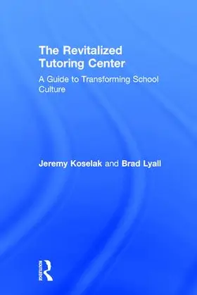 Koselak / Lyall |  The Revitalized Tutoring Center | Buch |  Sack Fachmedien