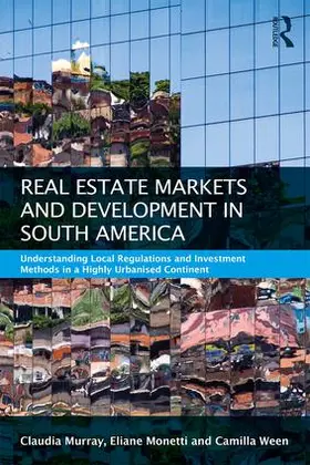 Murray / Monetti / Ween | Real Estate and Urban Development in South America | Buch | 978-1-138-18551-7 | www.sack.de