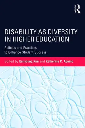 Kim / Aquino |  Disability as Diversity in Higher Education | Buch |  Sack Fachmedien