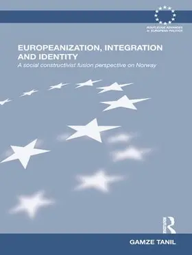 Tanil |  Europeanization, Integration and Identity | Buch |  Sack Fachmedien