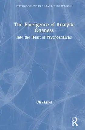 Eshel |  The Emergence of Analytic Oneness | Buch |  Sack Fachmedien