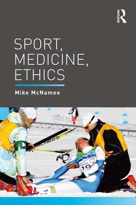 McNamee | Sport, Medicine, Ethics | Buch | 978-1-138-18641-5 | sack.de