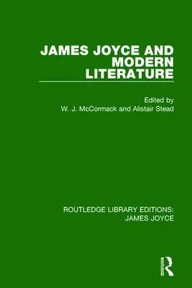 McCormack / Stead |  James Joyce and Modern Literature | Buch |  Sack Fachmedien