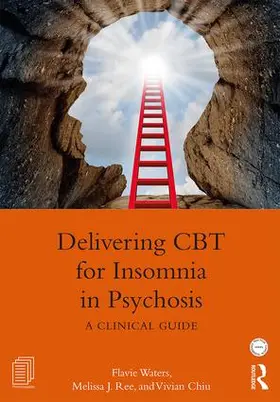 Waters / Ree / Chiu |  Delivering CBT for Insomnia in Psychosis | Buch |  Sack Fachmedien