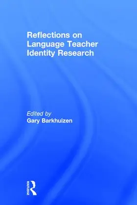 Barkhuizen |  Reflections on Language Teacher Identity Research | Buch |  Sack Fachmedien