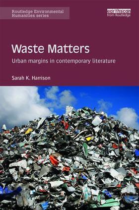 Harrison | Waste Matters | Buch | 978-1-138-18706-1 | sack.de