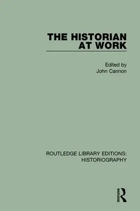Cannon | The Historian At Work | Buch | 978-1-138-18785-6 | www.sack.de