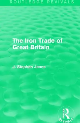 Jeans |  The Iron Trade of Great Britain | Buch |  Sack Fachmedien