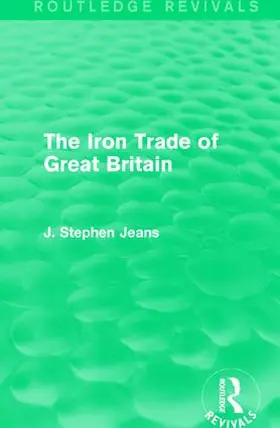 Jeans |  The Iron Trade of Great Britain | Buch |  Sack Fachmedien