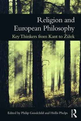 Phelps / Goodchild | Religion and European Philosophy | Buch | 978-1-138-18852-5 | www.sack.de