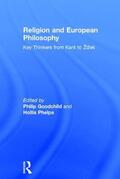 Goodchild / Phelps |  Religion and European Philosophy | Buch |  Sack Fachmedien