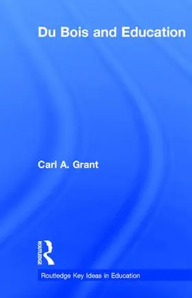 Grant |  Du Bois and Education | Buch |  Sack Fachmedien