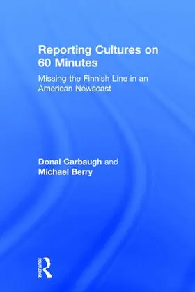 Carbaugh / Berry |  Reporting Cultures on 60 Minutes | Buch |  Sack Fachmedien