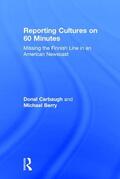 Carbaugh / Berry |  Reporting Cultures on 60 Minutes | Buch |  Sack Fachmedien