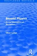 Lodge |  Beyond Physics | Buch |  Sack Fachmedien