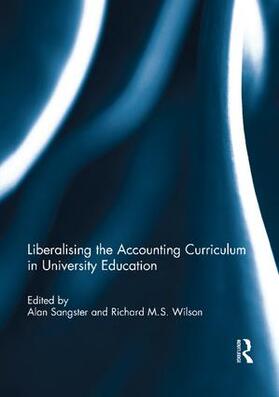 Sangster / Wilson |  Liberalising the Accounting Curriculum in University Education | Buch |  Sack Fachmedien