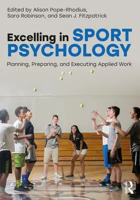 Pope-Rhodius / Robinson / Fitzpatrick |  Excelling in Sport Psychology | Buch |  Sack Fachmedien