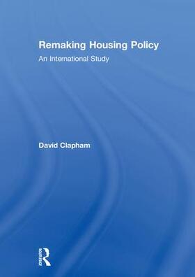 Clapham | Remaking Housing Policy | Buch | 978-1-138-19393-2 | sack.de