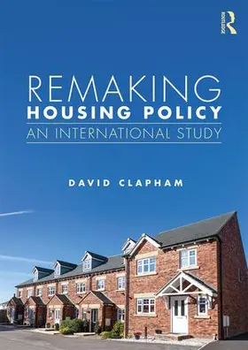 Clapham |  Remaking Housing Policy | Buch |  Sack Fachmedien