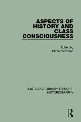 Meszaros |  Aspects of History and Class Consciousness | Buch |  Sack Fachmedien