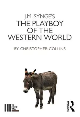 Collins | J. M. Synge's the Playboy of the Western World | Buch | 978-1-138-19469-4 | sack.de