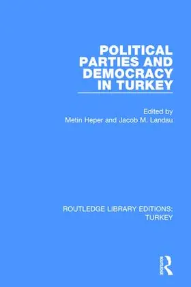 Heper / Landau |  Political Parties and Democracy in Turkey | Buch |  Sack Fachmedien