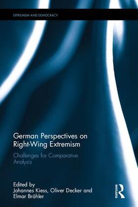 Kiess / Decker / Brähler | German Perspectives on Right-Wing Extremism | Buch | 978-1-138-19537-0 | sack.de