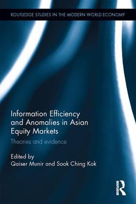 Munir / Kok | Information Efficiency and Anomalies in Asian Equity Markets | Buch | 978-1-138-19538-7 | sack.de