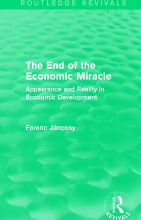 Jánossy |  The End of the Economic Miracle | Buch |  Sack Fachmedien