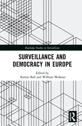 Ball / Webster |  Surveillance and Democracy in Europe | Buch |  Sack Fachmedien
