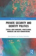 Joachim / Schneiker |  Private Security and Identity Politics | Buch |  Sack Fachmedien
